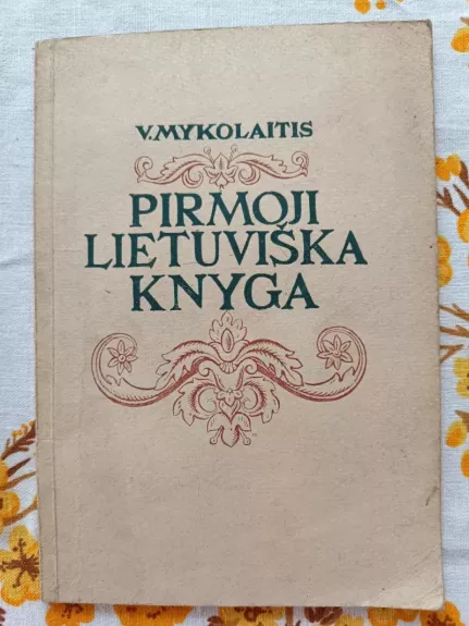 Pirmoji lietuviška knyga