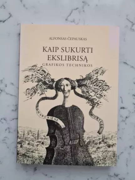 Kaip sukurti ekslibrisą - Alfonsas Čepauskas, knyga