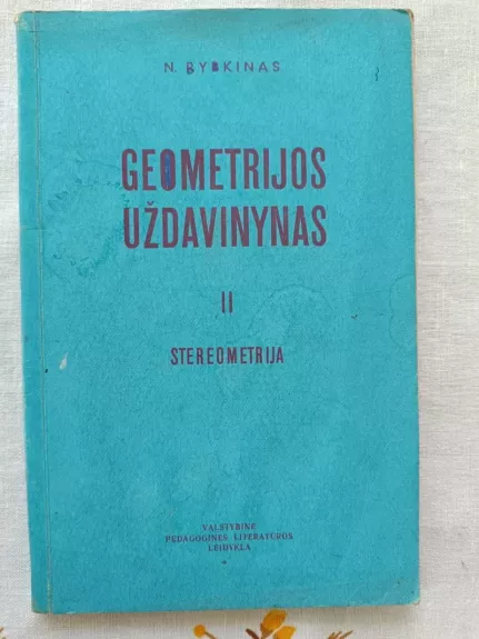 Geometrijos uždavinynas II stereometrija