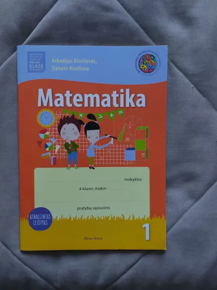 Matematika 4 kl. Pratybų sąsiuvinis - Arkadijus Kiseliovas, Danutė  Kiseliova, knyga