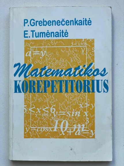 Matematikos korepetitorius - P. Grebeničenkaitė, E.  Tumėnaitė, knyga