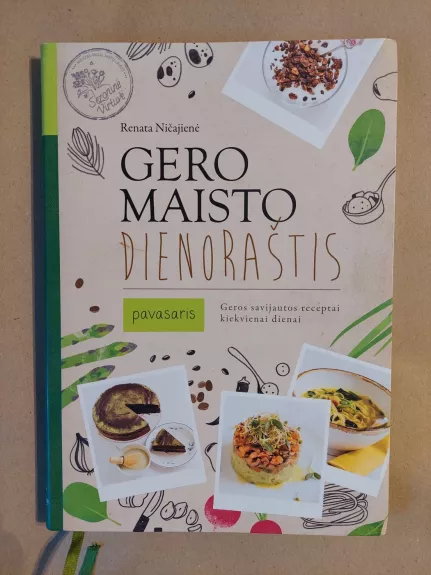 Gero maisto dienoraštis. Pavasaris - Renata Ničajienė, knyga