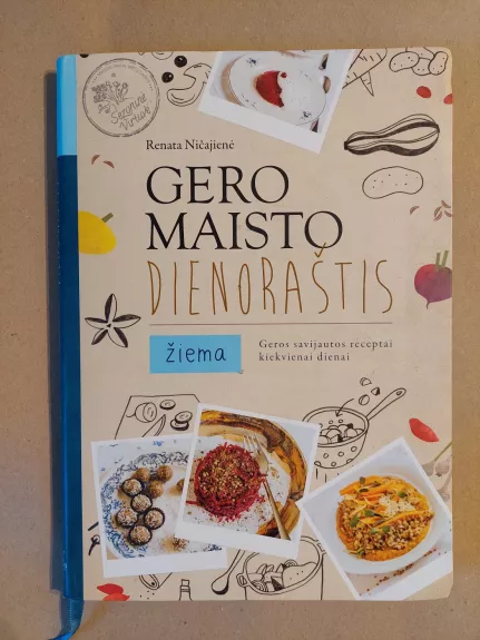 Gero maisto dienoraštis. Žiema. - Renata Ničajienė, knyga