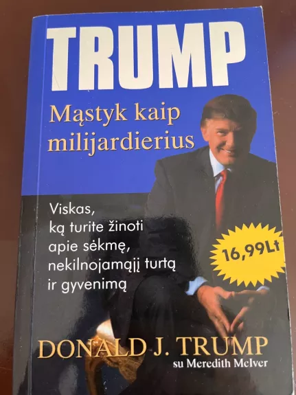 Mąstyk kaip milijardierius - Donald J. Trump, knyga 1