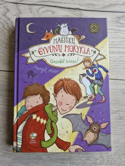 Magiškų gyvūnų mokykla. 3 knyga. Gesinkit šviesą! - Margit Auer, knyga