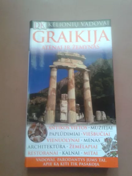 Graikija. Atėnai ir žemynas. Kelionių vadovas - Autorių Kolektyvas, knyga 1