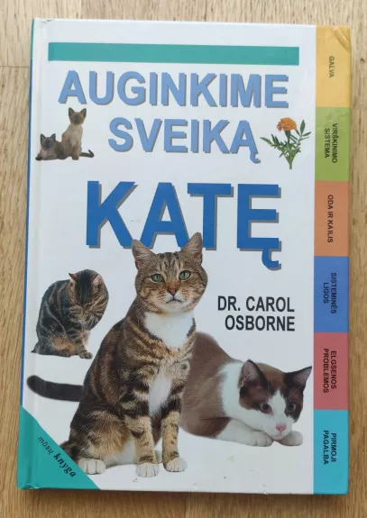 Auginkime sveiką katę