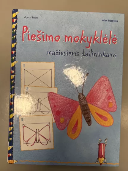 Piešimo mokyklėlė mažiesiems dailininkams - Alex Bernfels, knyga