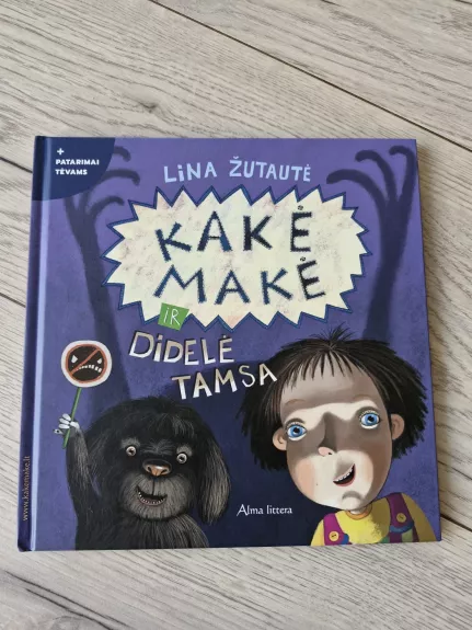 Kakė Makė ir didelė tamsa - Lina Žutautė, knyga