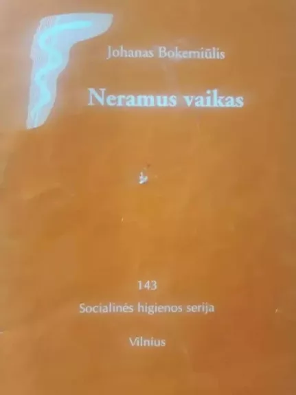Neramus vaikas