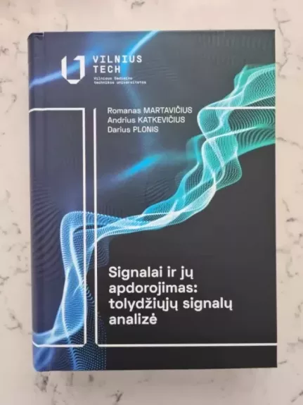Signalai ir jų apdorojimas. Tolydžiųjų signalų analizė