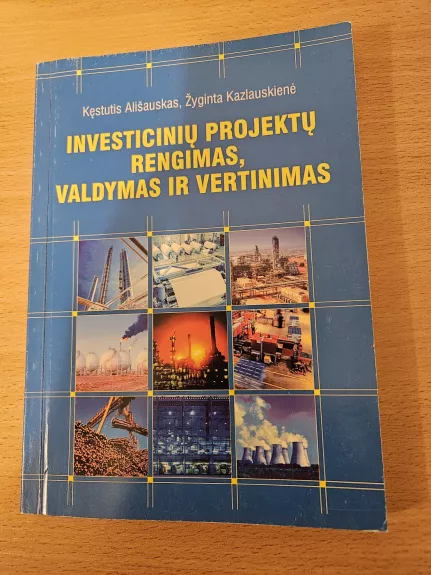 Investicinių projektų rengimas, valdymas ir vertinimas. Mokomoji knyga