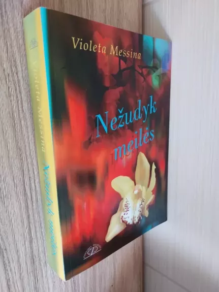 Nežudyk meilės - Violeta Messina, knyga