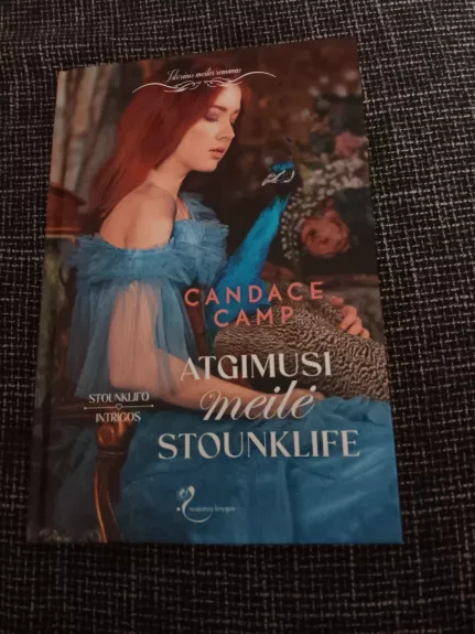 Atgimusi meilė Stounklife. Ciklo „Stounklifo intrigos“ 2-oji knyga