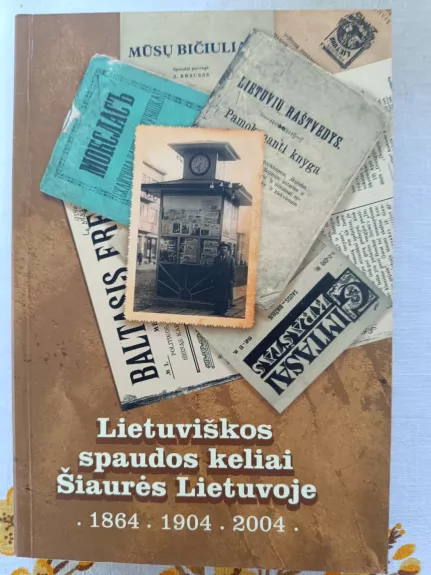 Lietuviškos spaudos keliai Šiaurės Lietuvoje