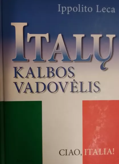 Italų kalbos vadovėlis - Ippolito Leca, knyga