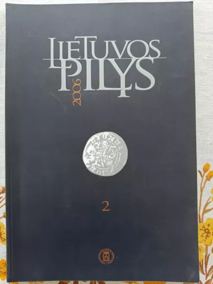 Lietuvos pilys 2006, 2