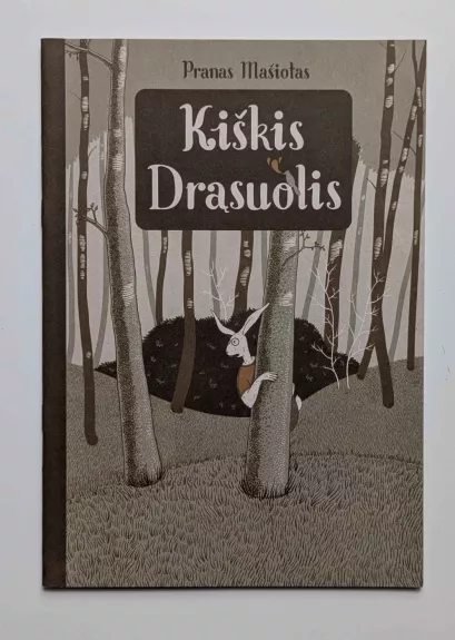Kiškis Drąsuolis - Pranas Mašiotas, knyga 1