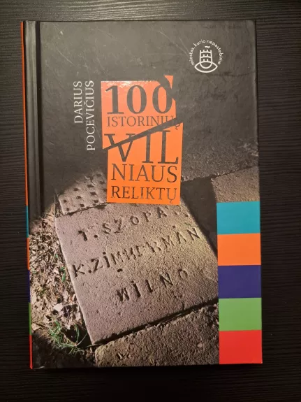 100 istorinių Vilniaus reliktų - Darius Pocevičius, knyga