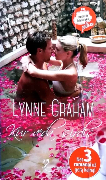 Kur veda širdis: Paveldėti su sąlyga. Tiesiai į širdį. Apimtas aistros