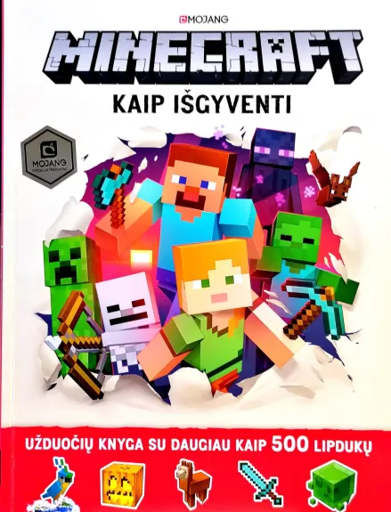 Minecraft. Kaip išgyventi. Užduočių knyga su daugiau kaip 500 lipdukų - 	Egmont Lietuva, Autorių Kolektyvas, knyga