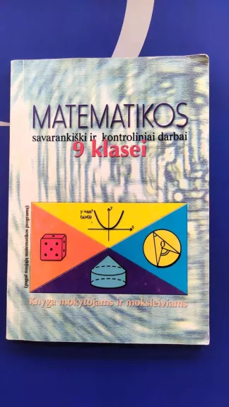 Matematika 9. Savarankiški ir kontroliniai darbai