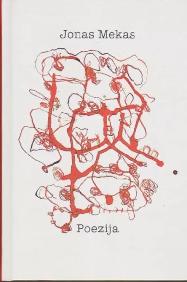 Poezija. Raštai. I tomas - Jonas Mekas, knyga