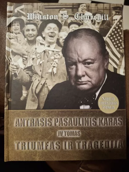 Antrasis pasaulinis karas. Triumfas ir tragedija. IV tomas - Winston S. Churchill, knyga 1