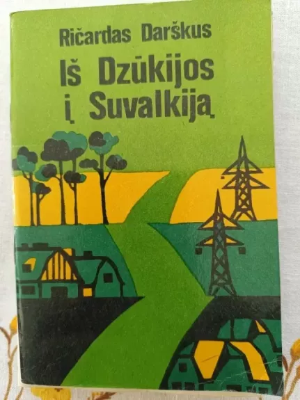 Iš Dzūkijos į Suvalkiją