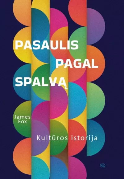 Pasaulis pagal spalvą: kultūros istorija - James Fox, knyga