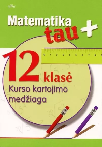 Matematika tau  12 klasė  Kurso kartojimo medžiaga