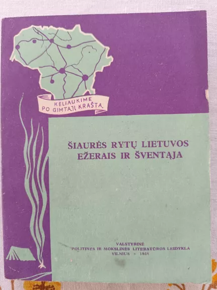 Šiaurės rytų Lietuvos ežerais ir Šventąja