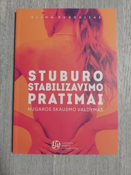 Stuburo stabilizavimo pratimai nugaros skausmo valdymas - Vilma Dudonienė, knyga 1
