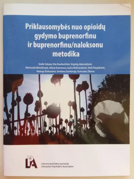 Priklausomybės nuo opioidų gydymo buprenorfinu ir buprenorfinu/naloksonu metodika