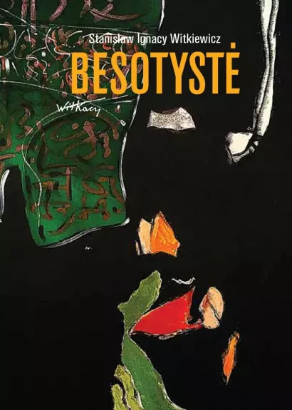BESOTYSTĖ - S. I. WITKIEWICZ, knyga