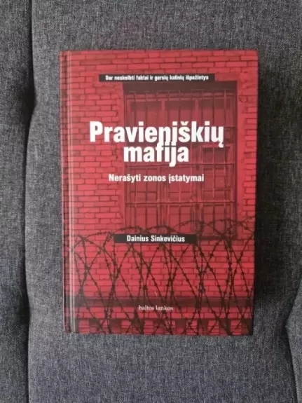 Pravieniškių mafija. Nerašyti zonos įstatymai - l. Diržinskaitė, K.  plechavičius, V.  Kremsas, L.  Bernotas, A.  Sinkevičius, knyga