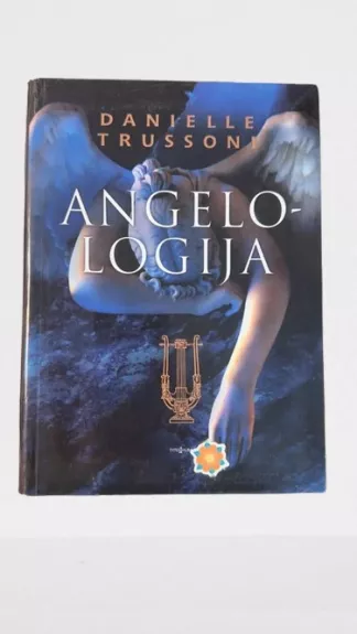 Angelologija: romanas - Danielle Trussoni, knyga