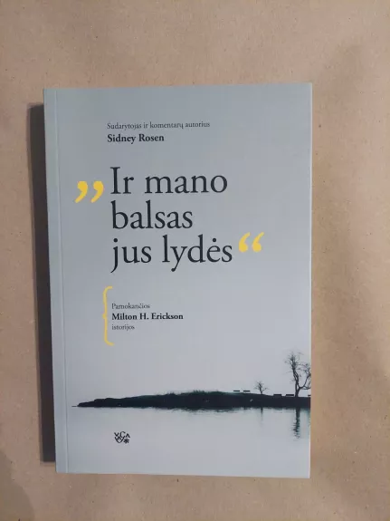 Ir mano balsas jus lydės - Milton Ericskon, knyga