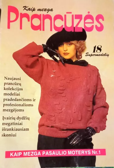 Kaip mezga prancūzės. Rankdarbiai moterims