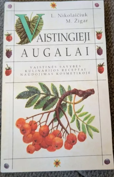 Vaistingieji augalai - L. Nikolaičiuk, knyga
