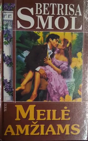 Meilė amžiams - Betrisa Smol, knyga