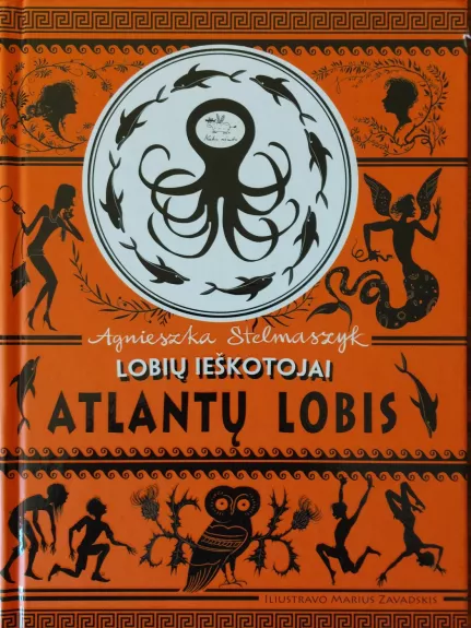 Lobių ieškotojai. Atlantų lobis (2) - Agnieszka Stelmaszyk, knyga