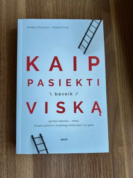 Kaip pasiekti beveik viską - Andersn Ericsson, Robert Pool, knyga