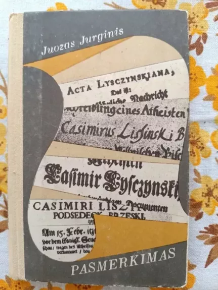 Pasmerkimas: pasakojimas apie Kazimierą Liščinskį