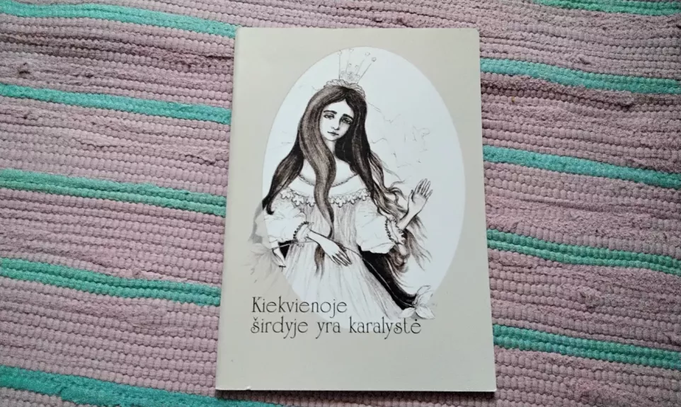 Kiekvienoje širdyje yra karalystė