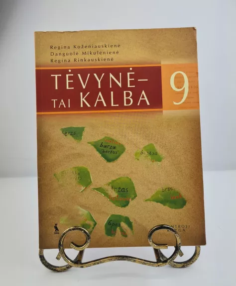 Tėvynė – tai kalba. Lietuvių kalbos vadovėlis 9 klasei. Antroji knyga