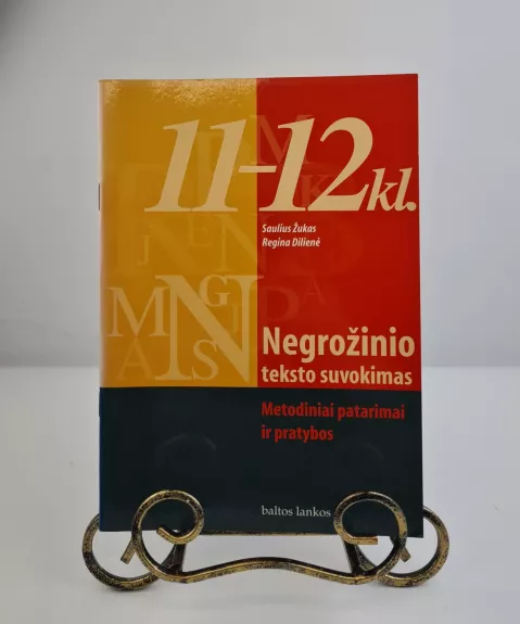 Negrožinio teksto suvokimas: metodiniai patarimai ir pratybos 11-12 kl. - Saulius Žukas, Regina  Dilienė, knyga