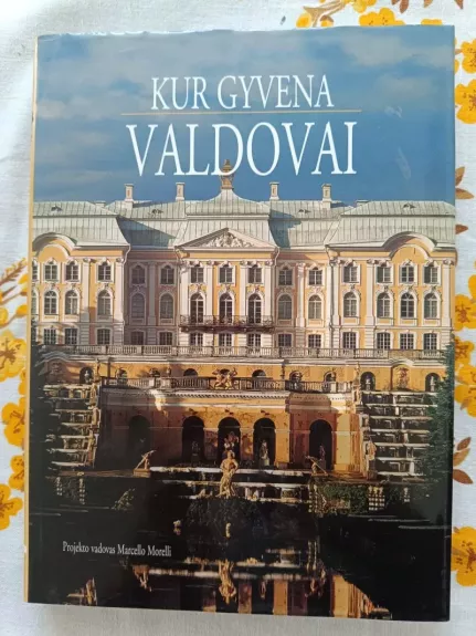 Kur gyvena valdovai