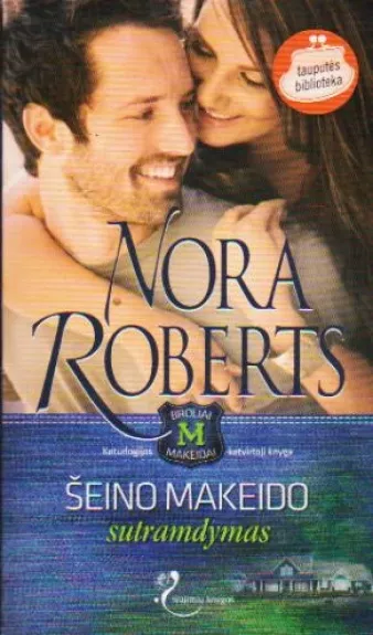Seino Makeido sutramdymas - Nora Roberts, knyga