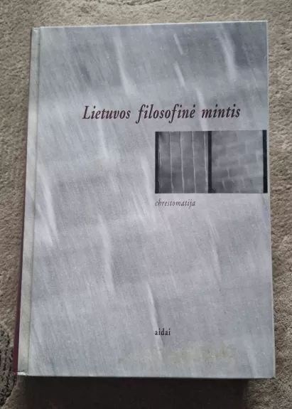 Lietuvos filosofinė mintis - Autorių Kolektyvas, knyga 1